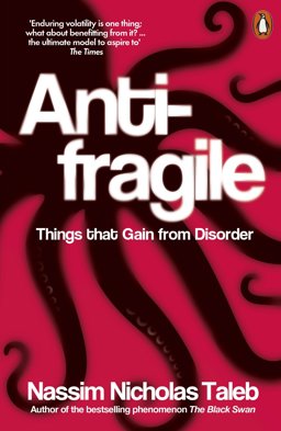 Antifragile Things That Gain from Disorder  9780141038223 Front Cover