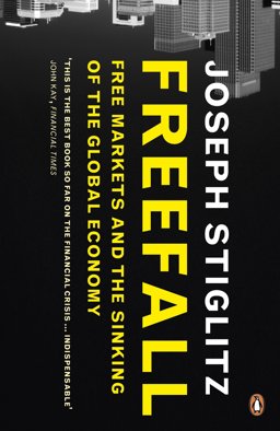 Freefall Free Markets and the Sinking of the Global Economy  9780141045122 Front Cover