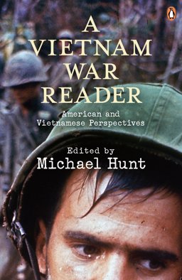 Vietnam War Reader American and Vietnamese Perspectives  9780141047027 Front Cover