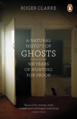 Natural History of Ghosts  9780141048086 Front Cover