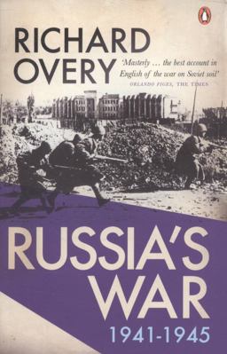 Russia's War, 1941-1945  9780141049175 Front Cover