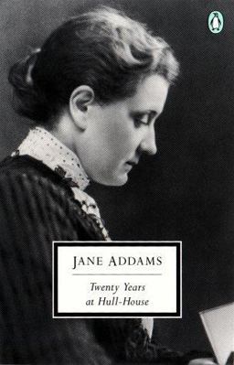 Twenty Years at Hull-House With Autobiographical Notes  9780141180991 Front Cover