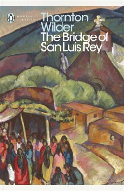 The Bridge of San Luis Rey (Penguin Modern Classics)  9780141184258 Front Cover