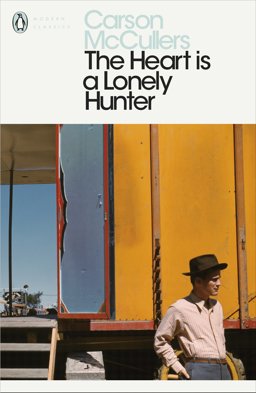 The Heart Is a Lonely Hunter (Penguin Modern Classics)  9780141185224 Front Cover