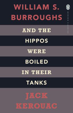 And the Hippos Were Boiled in Their Tanks  9780141189673 Front Cover
