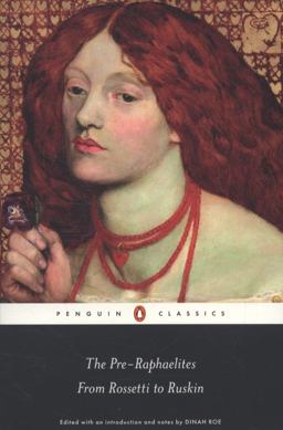 Pre-Raphaelites From Rossetti to Ruskin  9780141192406 Front Cover