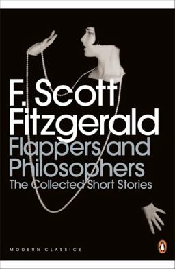 Modern Classics Collected Short Stories Flappers and Philosophers The Collected Short Stories  9780141192505 Front Cover