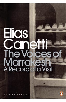 Voices of Marrakesh A Record of a Visit  9780141195629 Front Cover