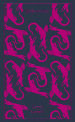 Jabberwocky and Other Nonsense Collected Poems  9780141195940 Front Cover
