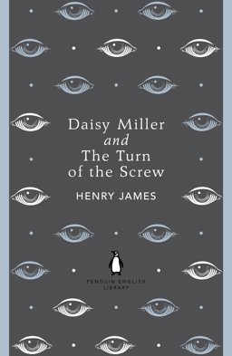 Penguin English Library Daisy Miller and the Turn of the Screw