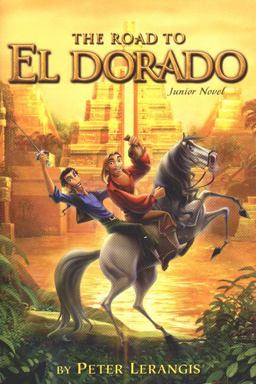 The Road to El Dorado The Road to El Dorado