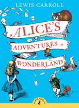 Alice's Adventures in Wonderland 2nd 9780141321073 Front Cover