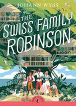Swiss Family Robinson (Abridged Edition) Abridged Edition  9780141325309 Front Cover