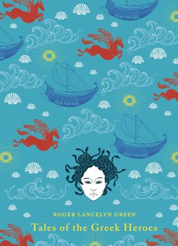 Tales of the Greek Heroes  9780141341705 Front Cover