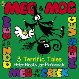 Meg and Mog:Three Terrific Tales