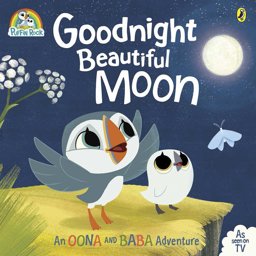 Puffin Rock: Goodnight Beautiful Moon  9780141369143 Front Cover