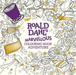 Roald Dahl A Marvellous Colouring-Book Adventure  9780141373546 Front Cover