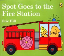 Spot Goes to the Fire Station  9780141375984 Front Cover