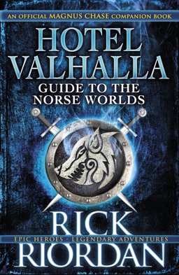 Hotel Valhalla Guide to the Norse Worlds Your Introduction to Deities, Mythical Beings and Fantastic Creatures  9780141376530 Front Cover
