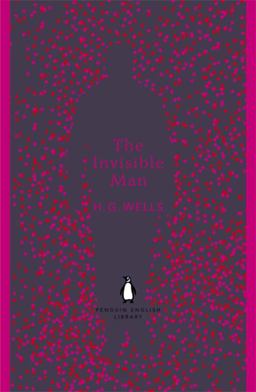 Penguin English Library the Invisible Man  9780141389516 Front Cover