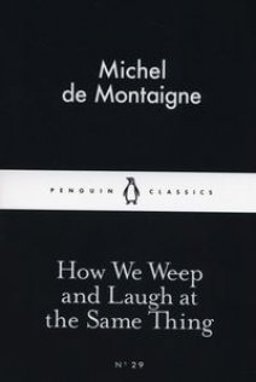 How We Weep and Laugh at the Same Thing