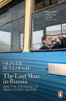 Last Man in Russia And the Struggle to Save a Dying Nation  9780141399492 Front Cover