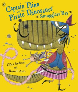 Captain Flinn and the Pirate Dinosaurs Smugglers Bay  9780141501321 Front Cover