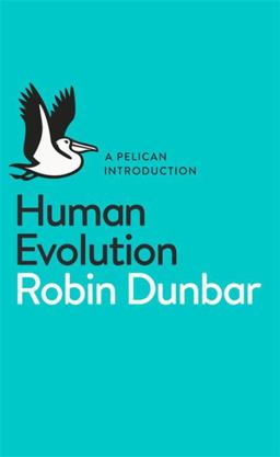 Pelican Introduction Human Evolution 2nd 9780141975313 Front Cover