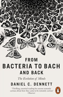 From Bacteria to Bach and Back From Bacteria to Bach and Back