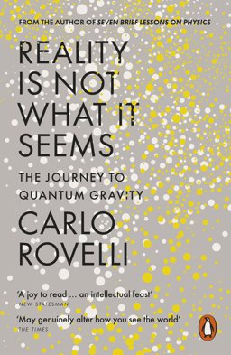 Reality Is Not What It Seems The Journey to Quantum Gravity  9780141983219 Front Cover