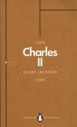 Charles II (Penguin Monarchs) The Steadfast  9780141987453 Front Cover