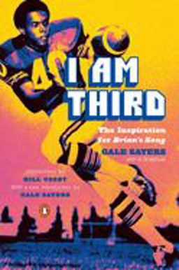 I Am Third The Inspiration for Brian's Song: Third Edition 3rd 9780142000755 Front Cover