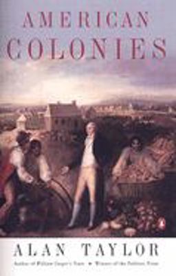 American Colonies The Settling of North America (the Penguin History of the United States, Volume 1)  9780142002100 Front Cover