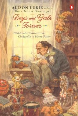 Boys and Girls Forever Children's Classics from Cinderella to Harry Potter  9780142002520 Front Cover