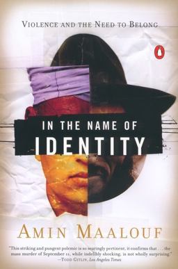 In the Name of Identity Violence and the Need to Belong  9780142002575 Front Cover