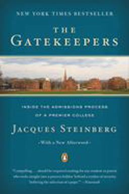 Gatekeepers Inside the Admissions Process of a Premier College  9780142003084 Front Cover