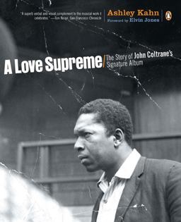 Love Supreme The Story of John Coltrane's Signature Album  9780142003527 Front Cover