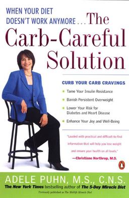 Carb-Careful Solution When Your Diet Doesn't Work Anymore . . .  9780142003763 Front Cover