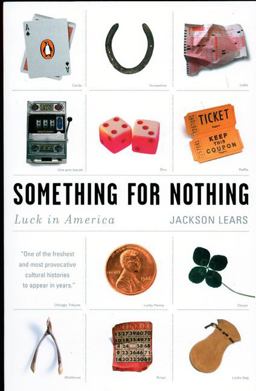 Something for Nothing Luck in America  9780142003879 Front Cover