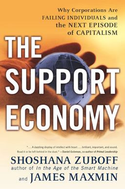 Support Economy Why Corporations Are Failing Individuals and the Next Episode of Capitalism  9780142003886 Front Cover