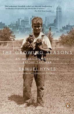 Growing Seasons An American Boyhood Before the War  9780142003961 Front Cover