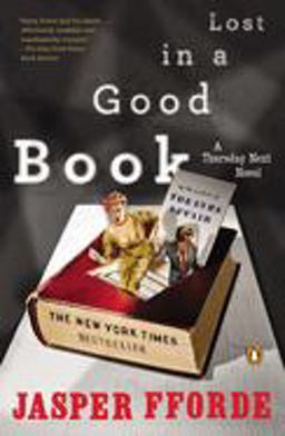 Lost in a Good Book A Thursday Next Novel  9780142004036 Front Cover