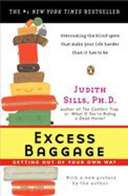 Excess Baggage Getting Out of Your Own Way  9780142004197 Front Cover