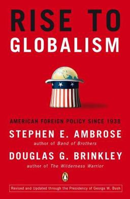 Rise to Globalism American Foreign Policy since 1938 9th 9780142004944 Front Cover