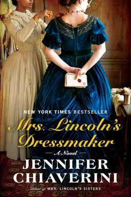 Mrs. Lincoln's Dressmaker A Novel  9780142180358 Front Cover