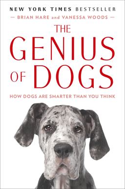 Genius of Dogs How Dogs Are Smarter Than You Think  9780142180464 Front Cover