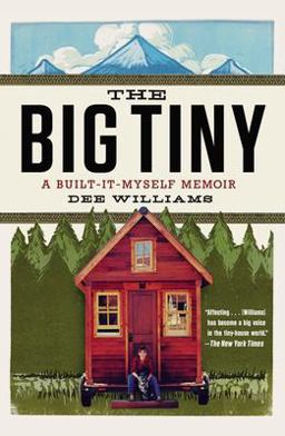 Big Tiny A Built-It-Myself Memoir  9780142181799 Front Cover