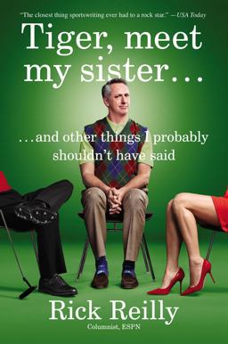 Tiger, Meet My Sister... And Other Things I Probably Shouldn't Have Said  9780142181904 Front Cover