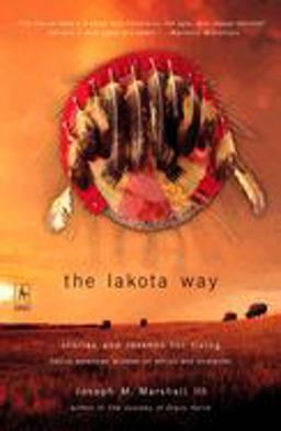 Lakota Way Stories and Lessons for Living  9780142196090 Front Cover
