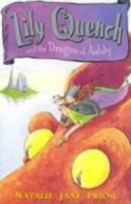 Lily Quench and the Dragon of Ashby  9780142400203 Front Cover